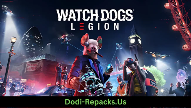 Watch Dogs®: Legion Free Download