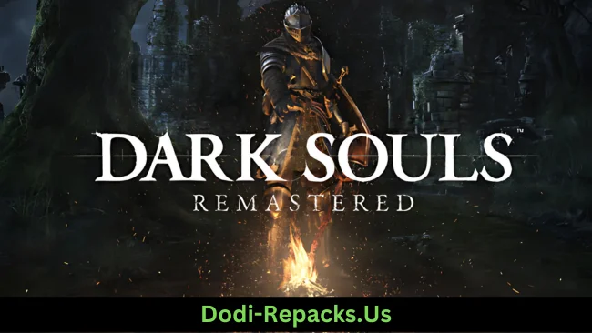 DARK SOULS™: REMASTERED Free Download