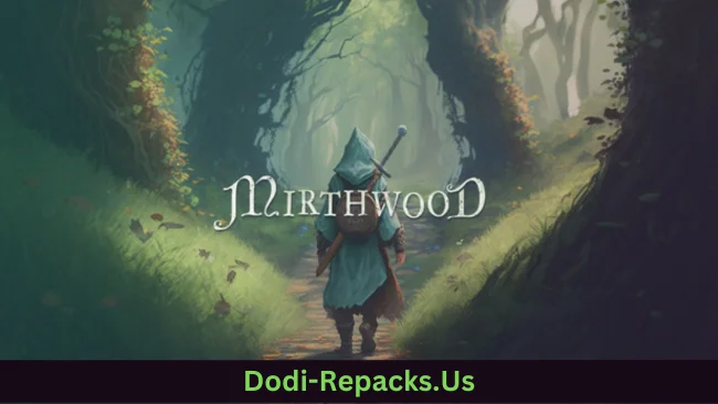 Mirthwood Free Download