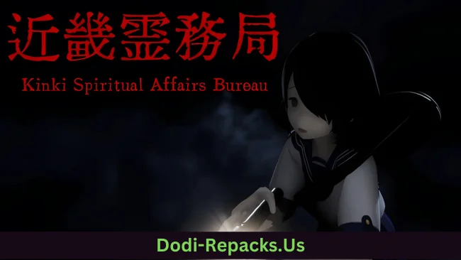 近畿霊務局 - Kinki Spiritual Affairs Bureau Free Download