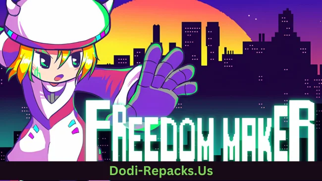 Freedom Maker Free Download