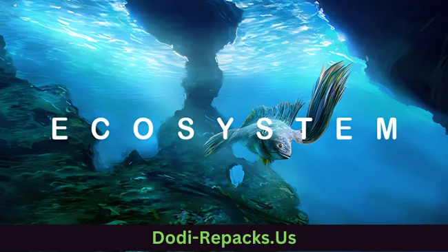 Ecosystem Free Download