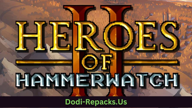 Heroes of Hammerwatch II Free Download