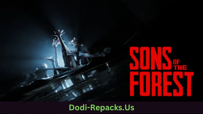 Sons Of The Forest Free Download