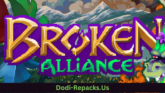 Broken Alliance Free Download