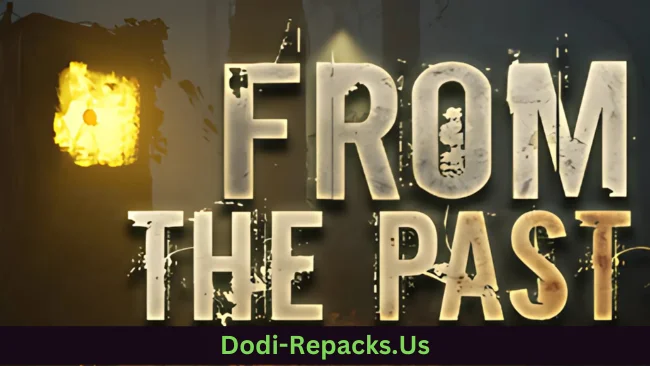 From The Past Free Download