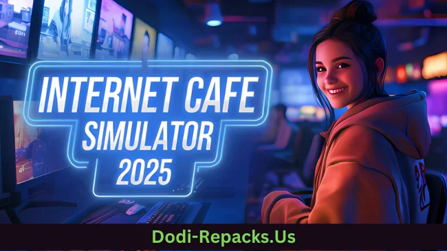 Internet Cafe Simulator 2025 Free Download