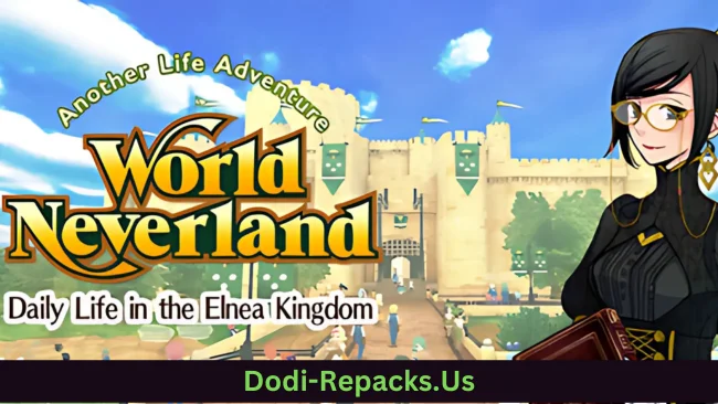 WorldNeverland - Daily Life in the Elnea Kingdom Free Download