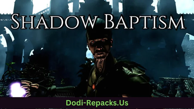 Shadow Baptism Free Download
