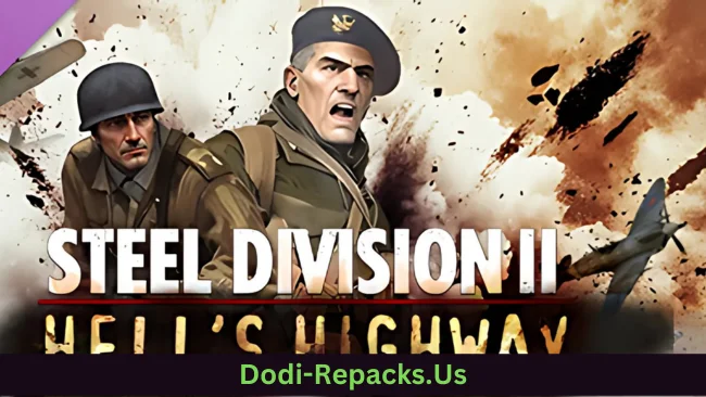 Steel Division 2 - Nemesis #7 - Hell's Highway Free Download