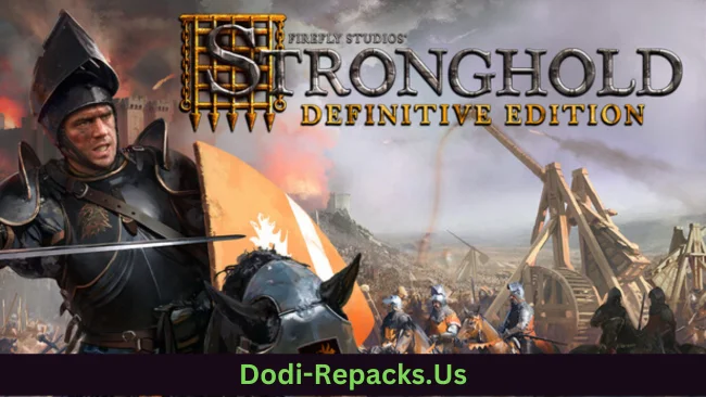 Stronghold: Definitive Edition Free Download