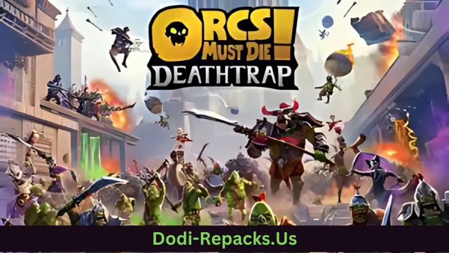 Orcs Must Die! Deathtrap Free Download