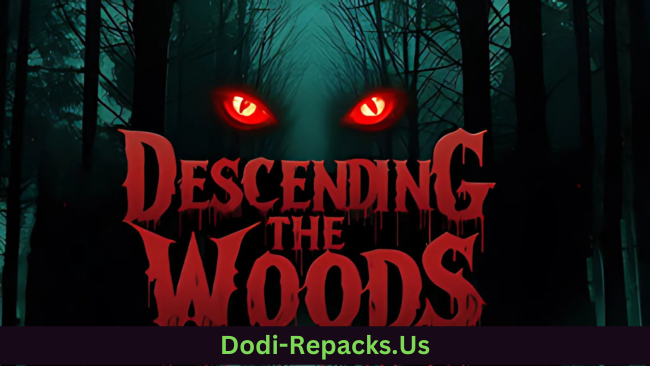 Descending The Woods Free Download