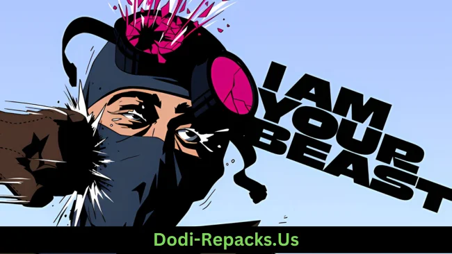 I Am Your Beast Free Download