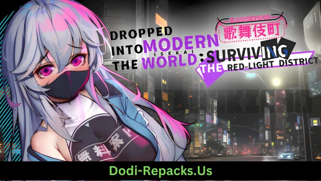 Dropped into the Modern World: Surviving the Red-Light District Free Download