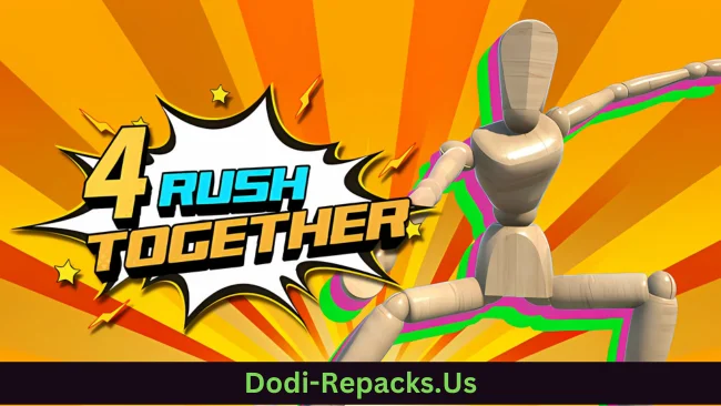 4 Rush Together Free Download