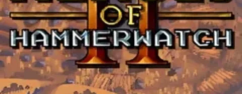 Heroes of Hammerwatch II Free Download