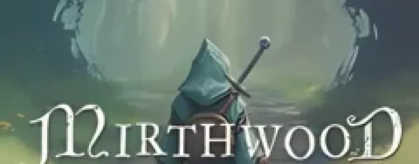 Mirthwood Free Download (v1.0.41p2)