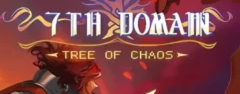 7th Domain:Tree of Chaos Free Download (v1.2.0)