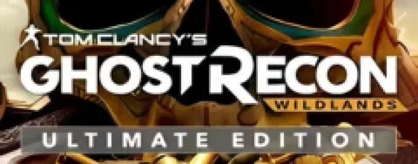 Tom Clancy’s Ghost Recon® Wildlands Free Download